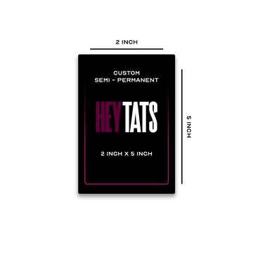5 x 2 inch – Custom Semi Permanent Tattoo