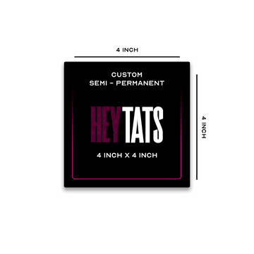 4 x 4 inch – Custom Semi Permanent Tattoo
