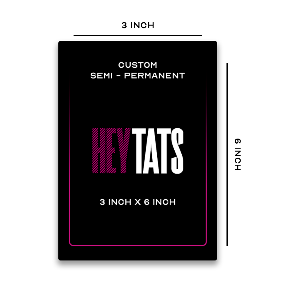 6 x 3 Inch – Custom Semi Permanent Tattoo